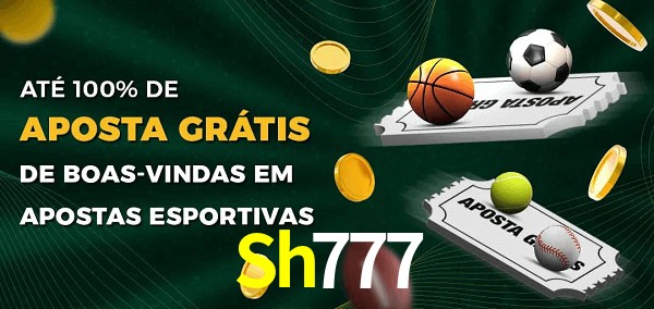 Sh777 Ate 100% de Aposta Gratis